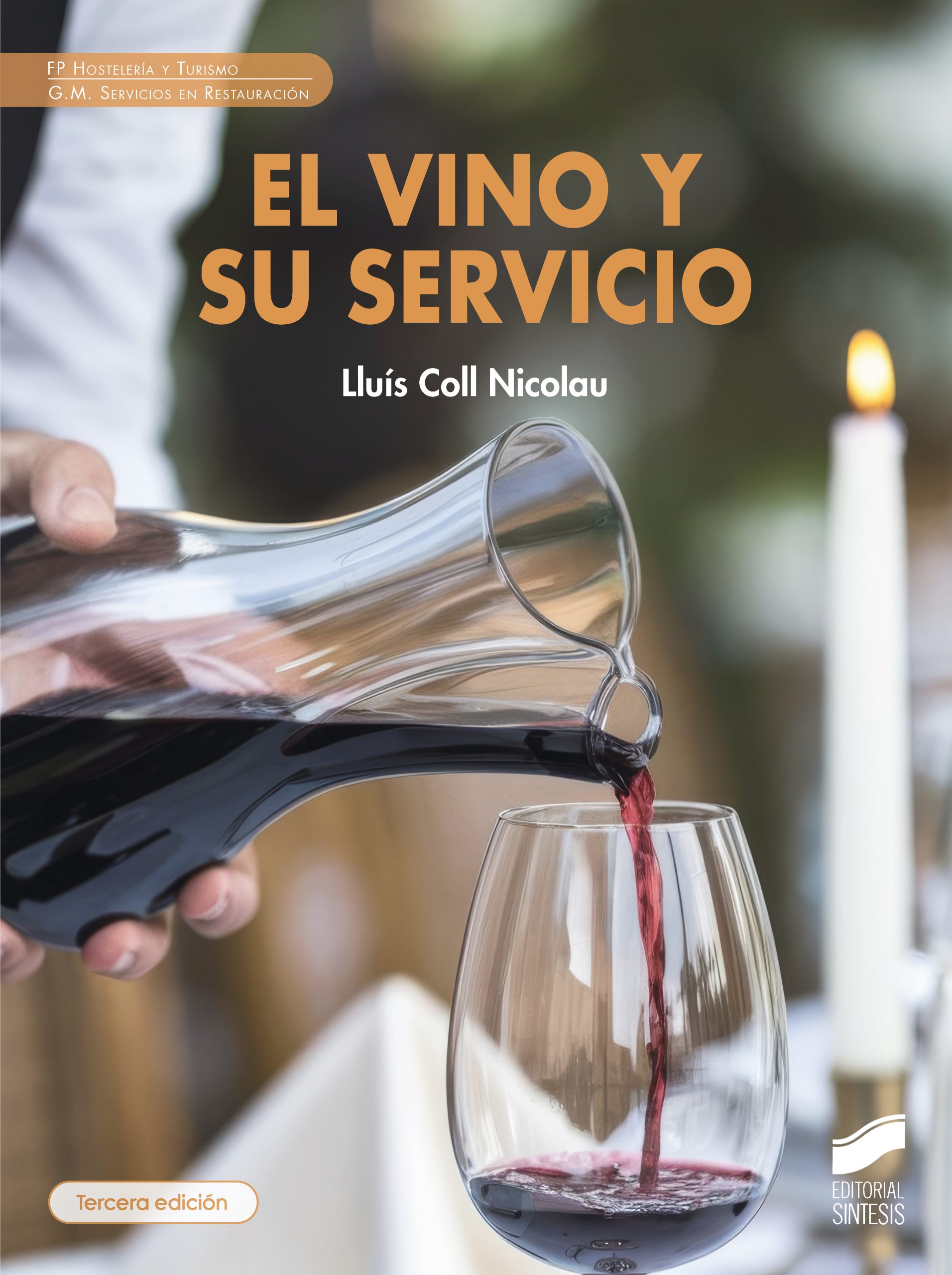 El vino y su servicio (tercera edición)